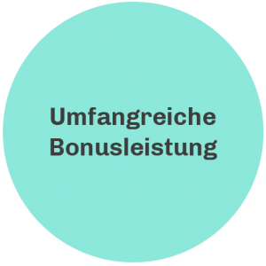Umfangreiche Bonusleistungen